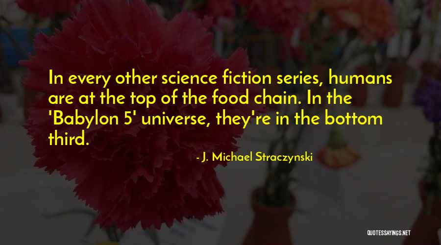 Straczynski Quotes By J. Michael Straczynski