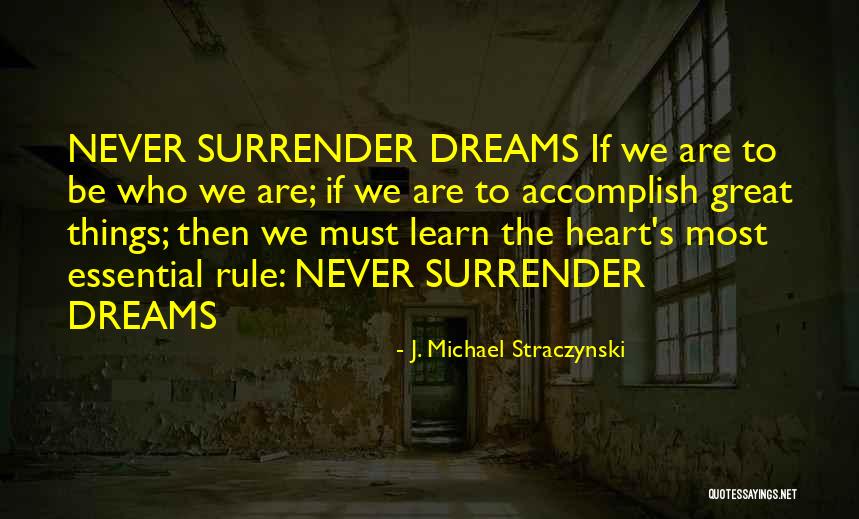 Straczynski Quotes By J. Michael Straczynski Straczynski Quotes By J. Michael Straczynski
