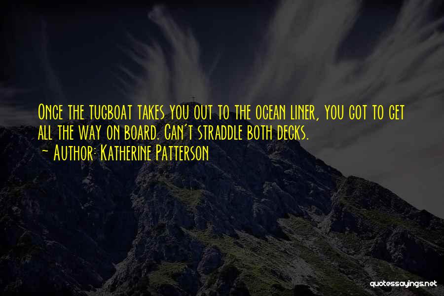 Straddle Quotes By Katherine Patterson