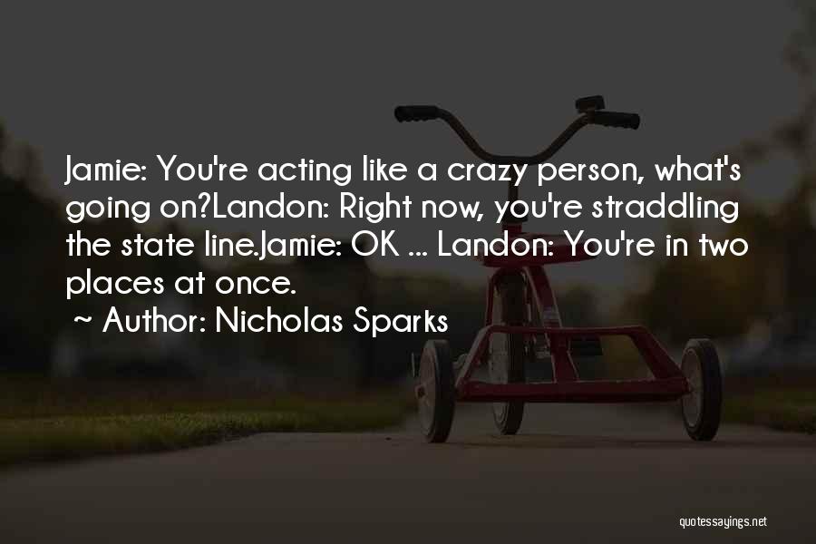 Straddling Quotes By Nicholas Sparks