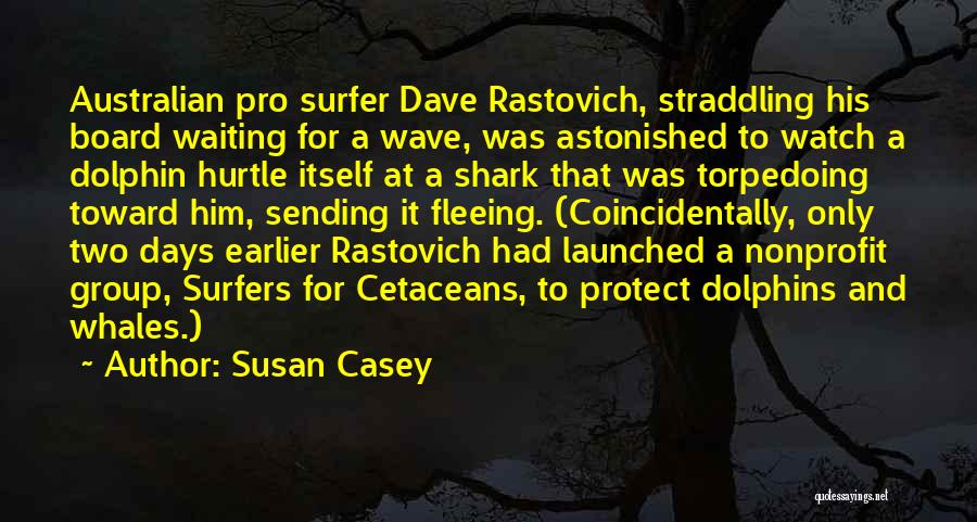 Straddling Quotes By Susan Casey