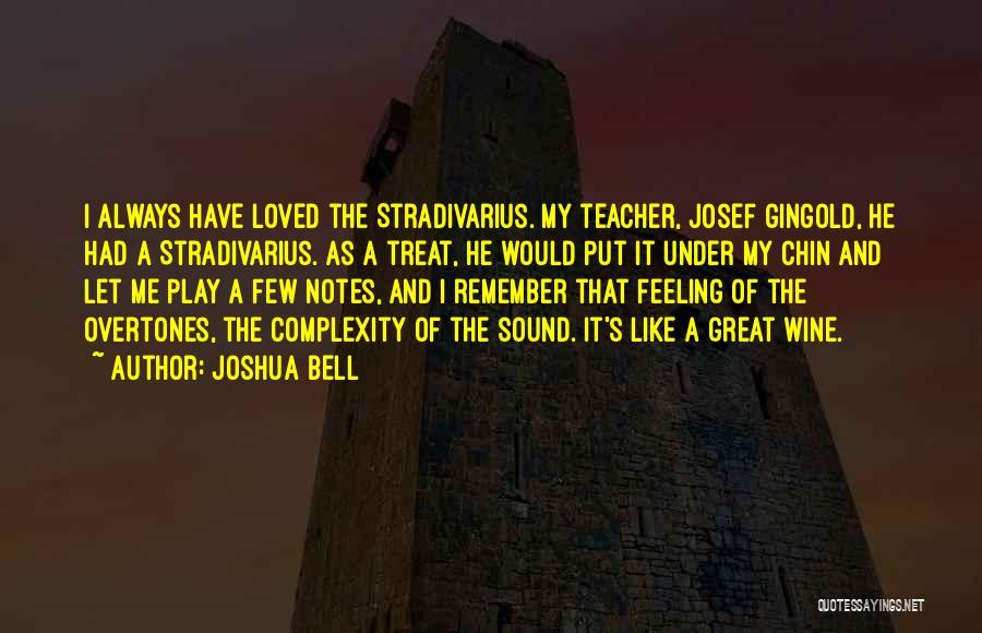 Stradivarius Quotes By Joshua Bell