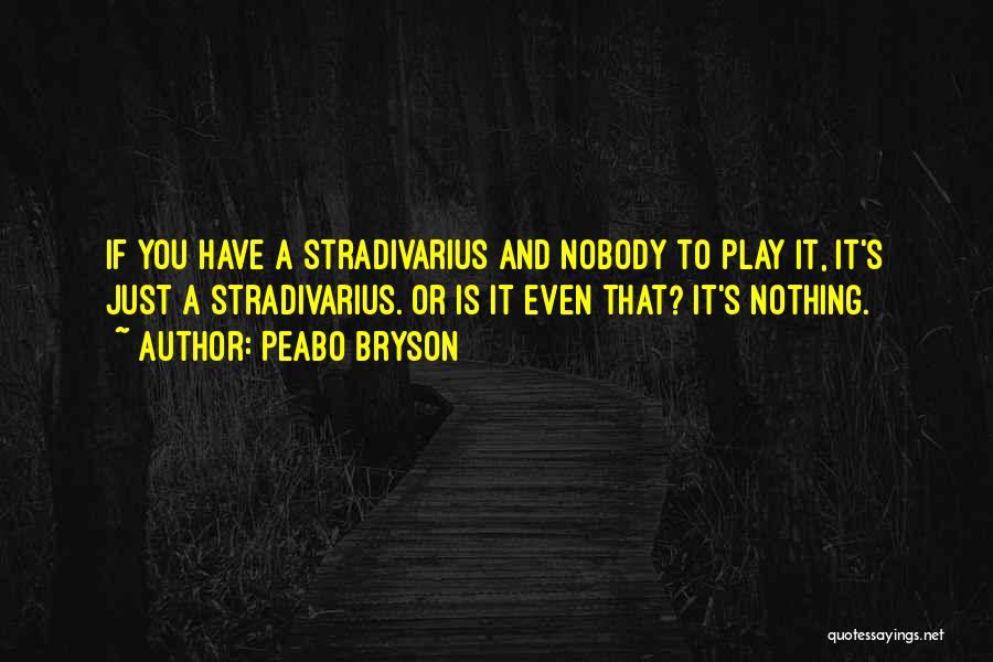 Stradivarius Quotes By Peabo Bryson
