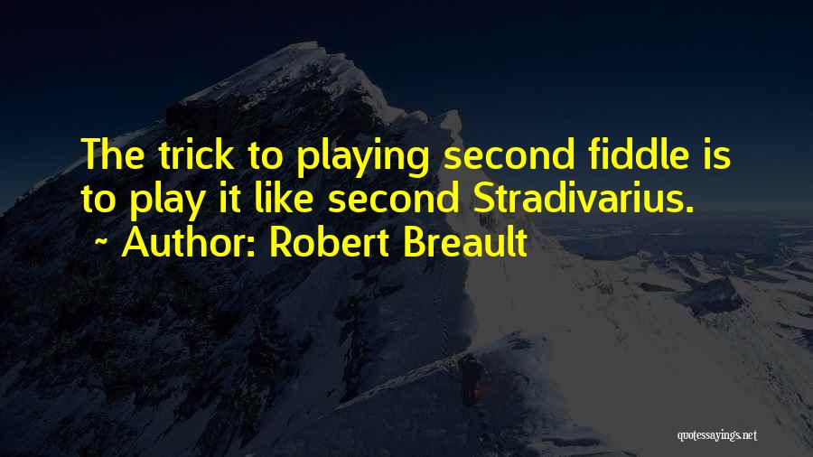 Stradivarius Quotes By Robert Breault