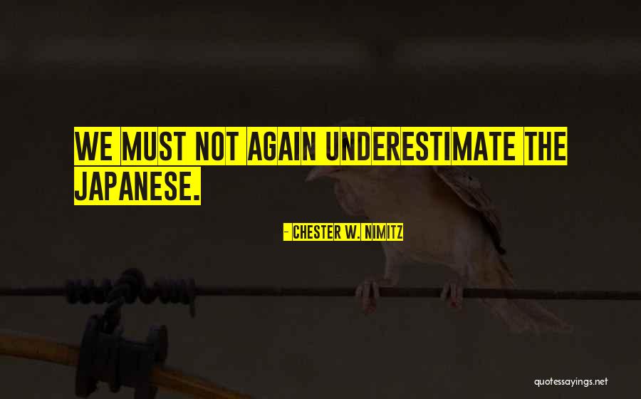 Strafing Quotes By Chester W. Nimitz Strafing Quotes By Chester W. Nimitz