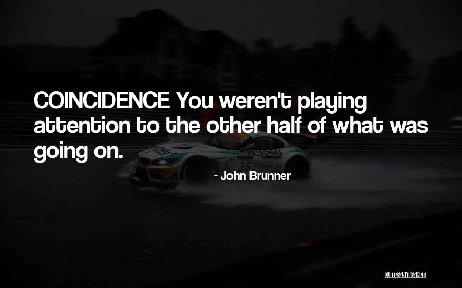 Strahler Quotes By John Brunner Strahler Quotes By John Brunner