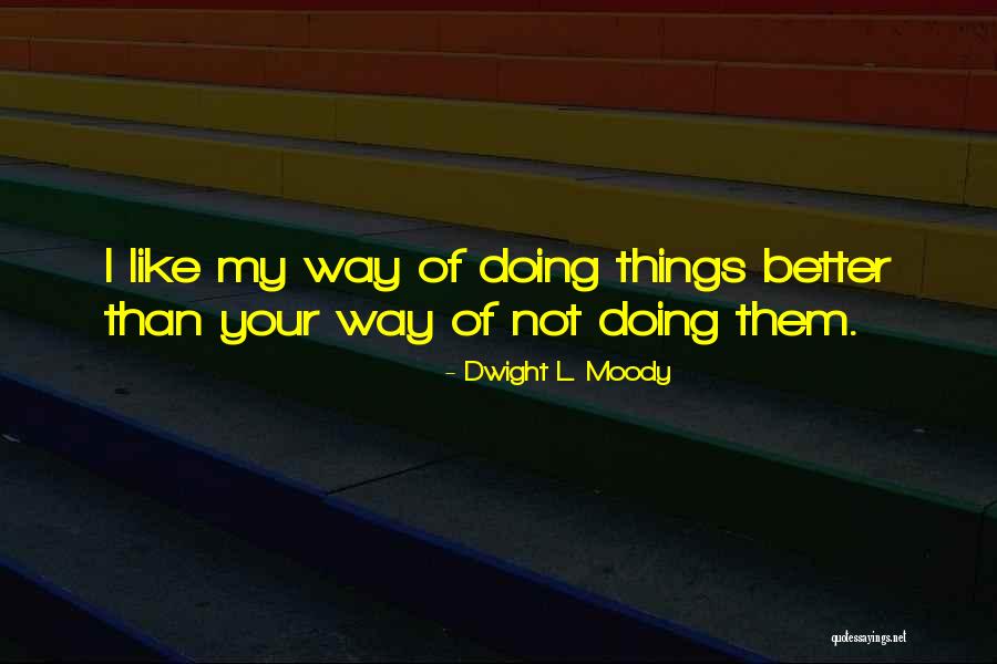 Strahovice Quotes By Dwight L. Moody