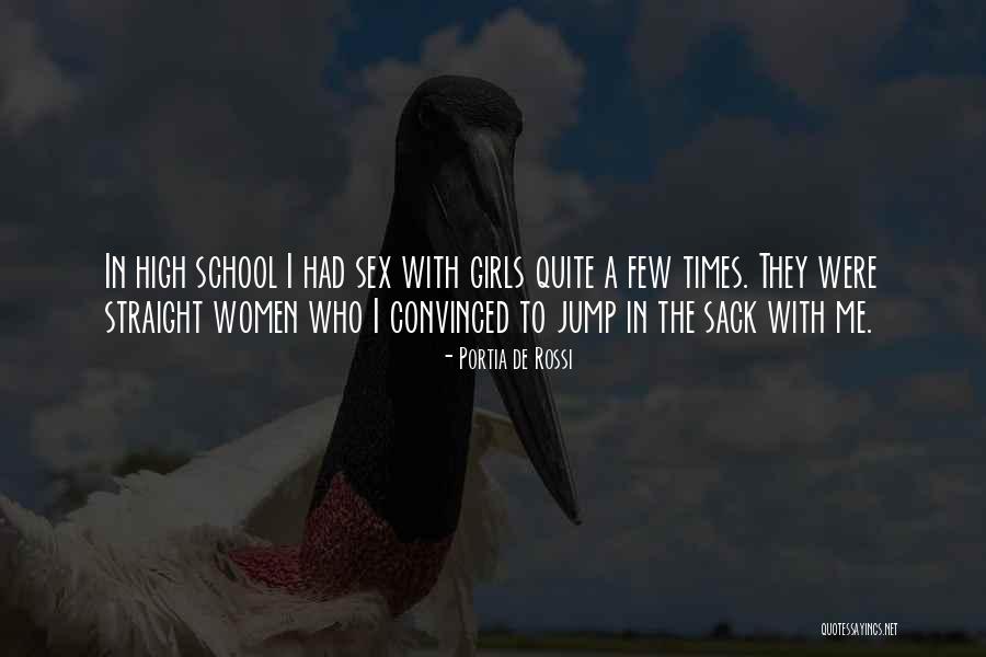 Straight A S In High School Quotes By Portia De Rossi Straight A S In High School Quotes By Portia De Rossi