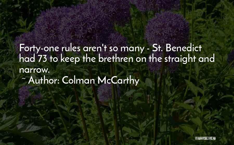 Straight And Narrow Quotes By Colman McCarthy