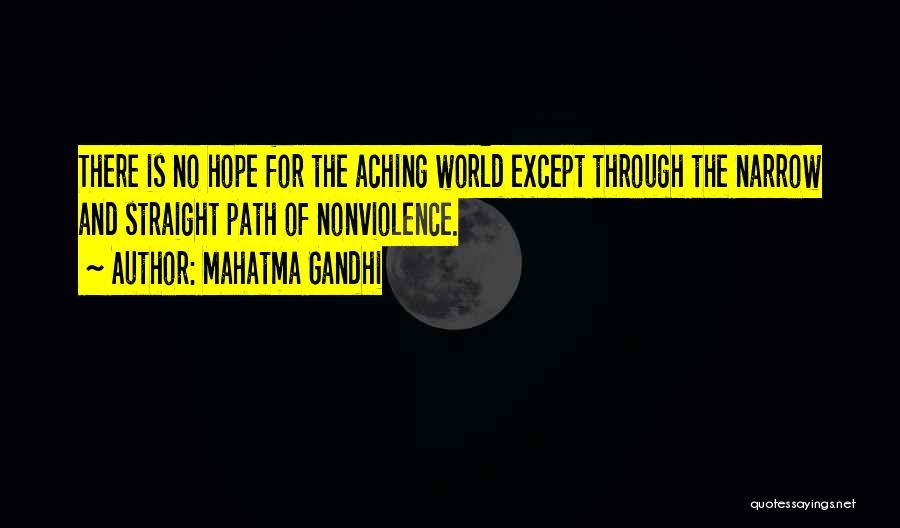 Straight And Narrow Quotes By Mahatma Gandhi