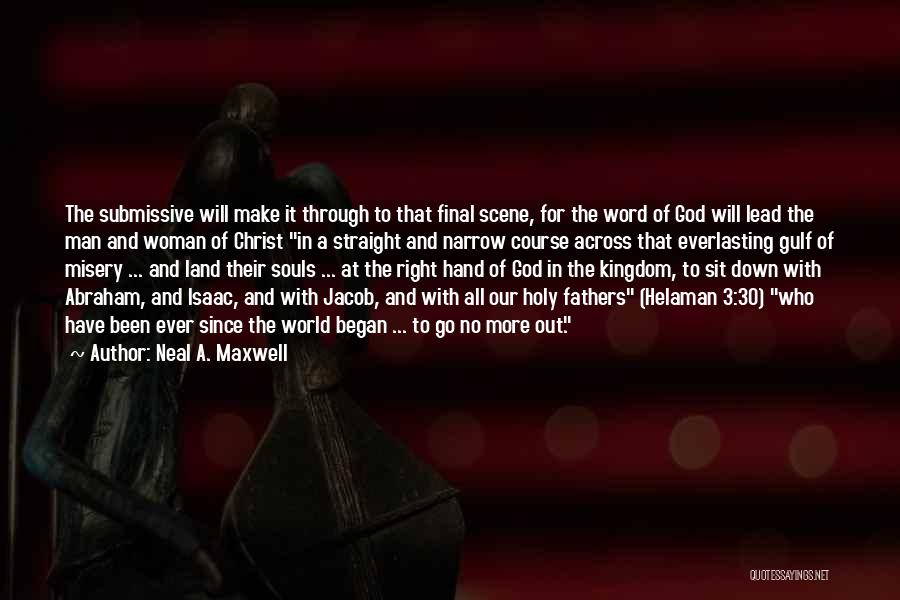 Straight And Narrow Quotes By Neal A. Maxwell