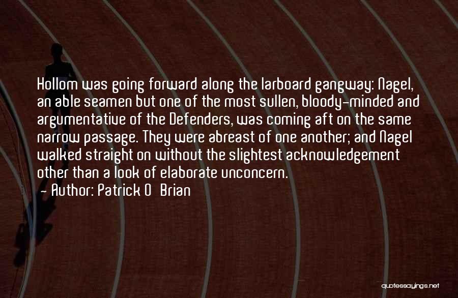 Straight And Narrow Quotes By Patrick O'Brian