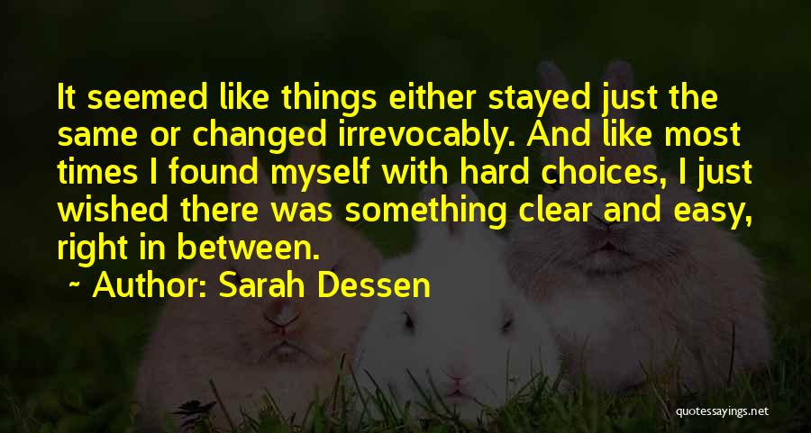 Straight Flexin Quotes By Sarah Dessen