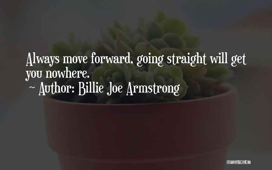 Straight Forward Quotes By Billie Joe Armstrong