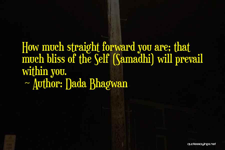 Straight Forward Quotes By Dada Bhagwan