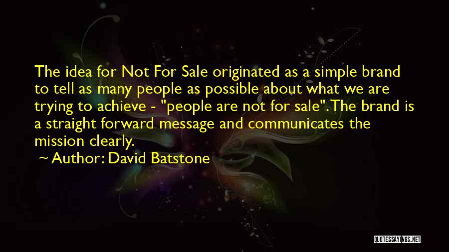 Straight Forward Quotes By David Batstone