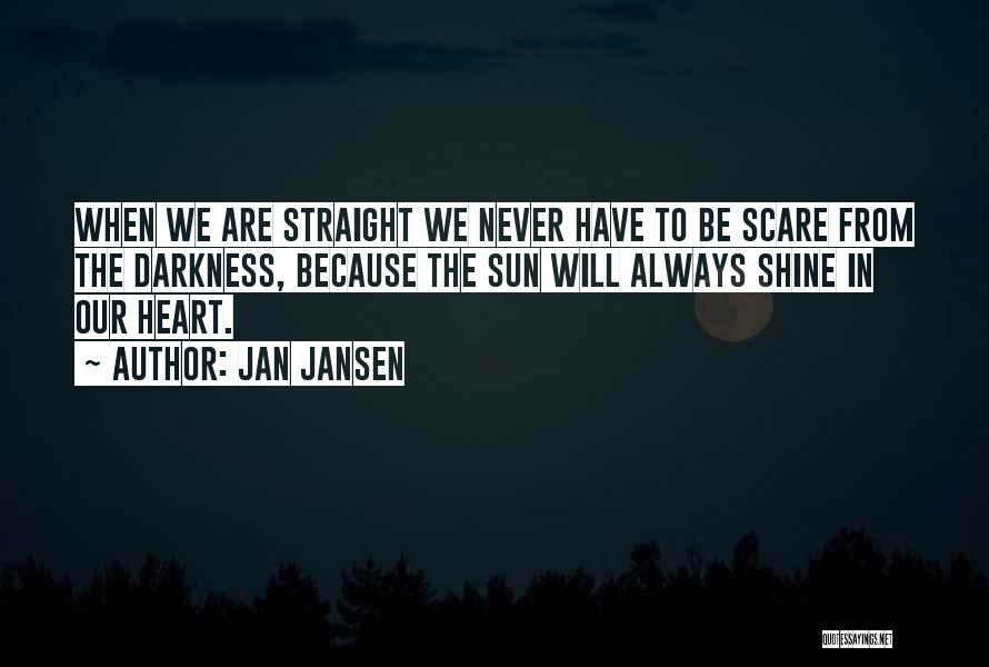 Straight Forward Quotes By Jan Jansen