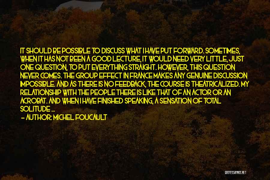 Straight Forward Quotes By Michel Foucault