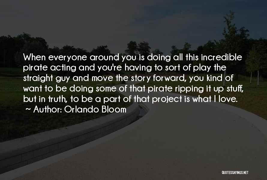 Straight Forward Quotes By Orlando Bloom