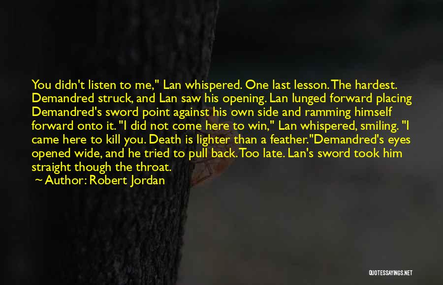 Straight Forward Quotes By Robert Jordan