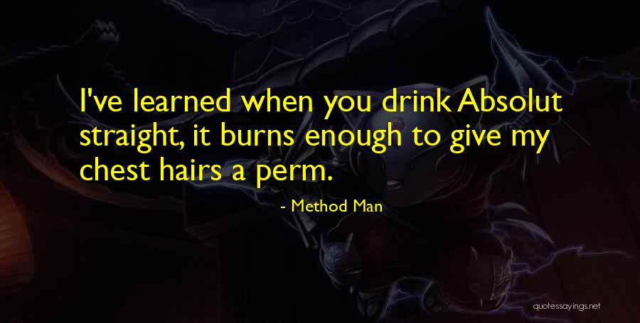 Straight Hairs Quotes By Method Man