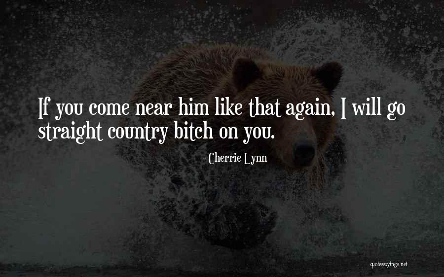 Straight If Come Quotes By Cherrie Lynn Straight If Come Quotes By Cherrie Lynn
