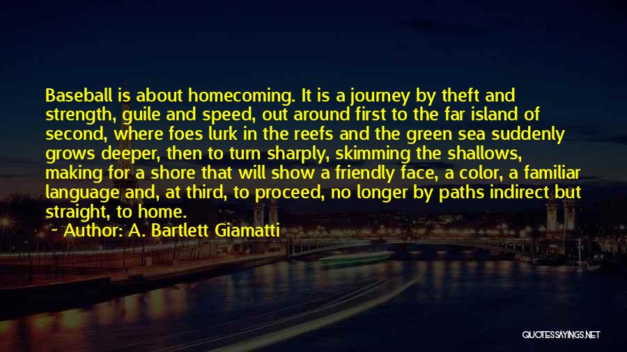 Straight In The Face Quotes By A. Bartlett Giamatti
