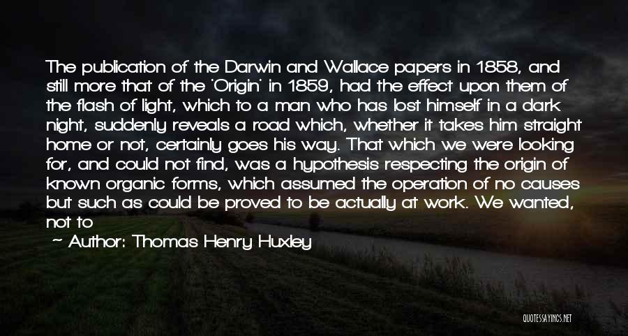 Straight In The Face Quotes By Thomas Henry Huxley