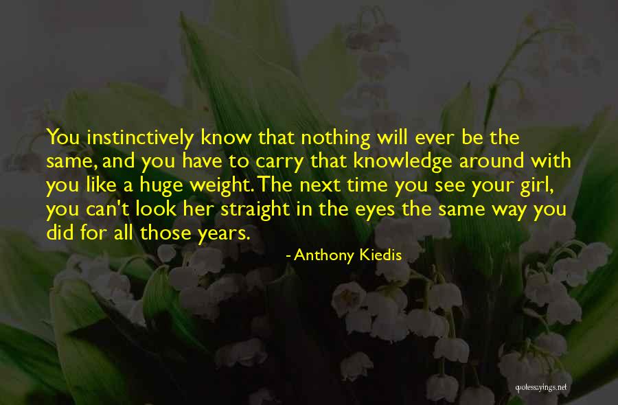 Straight Like That Quotes By Anthony Kiedis Straight Like That Quotes By Anthony Kiedis