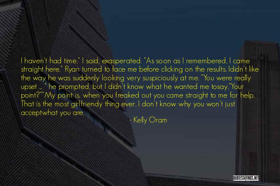 Straight Like That Quotes By Kelly Oram Straight Like That Quotes By Kelly Oram