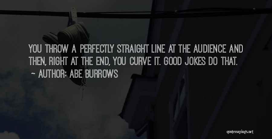 Straight Line Quotes By Abe Burrows