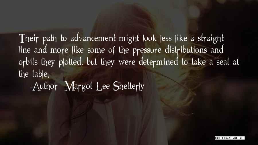 Straight Line Quotes By Margot Lee Shetterly