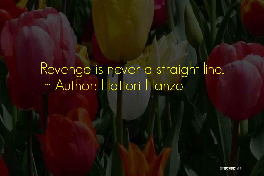 Straight Lines Quotes By Hattori Hanzo