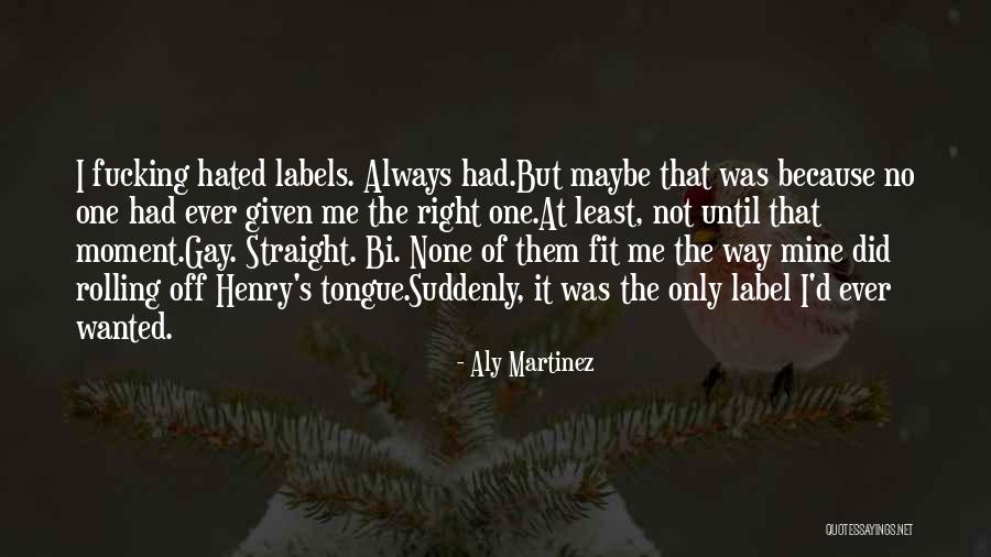 Straight Off Quotes By Aly Martinez Straight Off Quotes By Aly Martinez