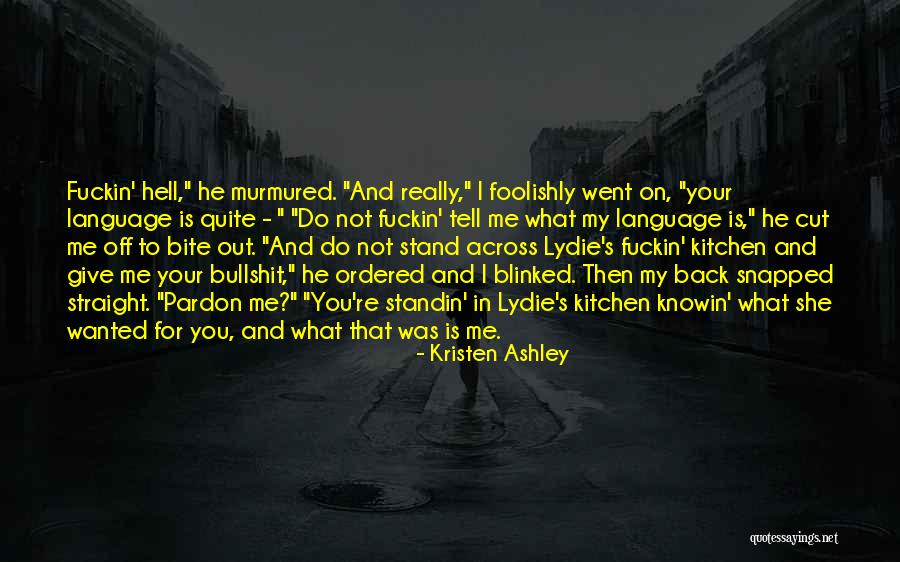 Straight Off Quotes By Kristen Ashley Straight Off Quotes By Kristen Ashley
