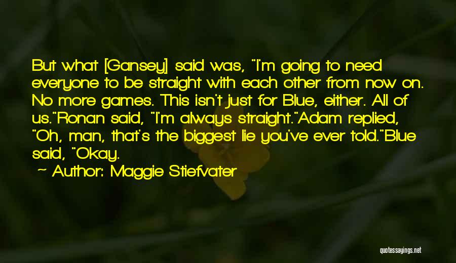 Straight On Quotes By Maggie Stiefvater