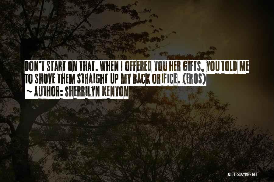 Straight On Quotes By Sherrilyn Kenyon