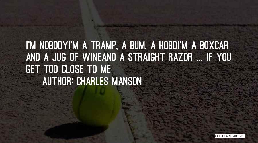 Straight Razor Quotes By Charles Manson