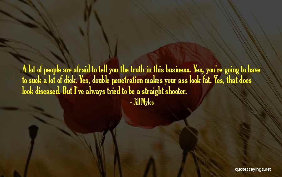 Straight Shooter Quotes By Jill Myles Straight Shooter Quotes By Jill Myles