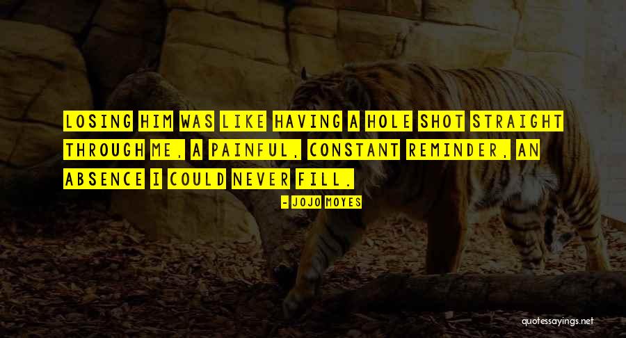 Straight Shot Quotes By Jojo Moyes Straight Shot Quotes By Jojo Moyes