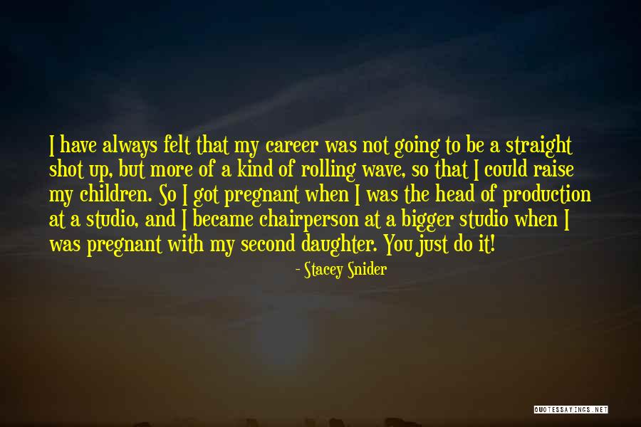 Straight Shot Quotes By Stacey Snider Straight Shot Quotes By Stacey Snider