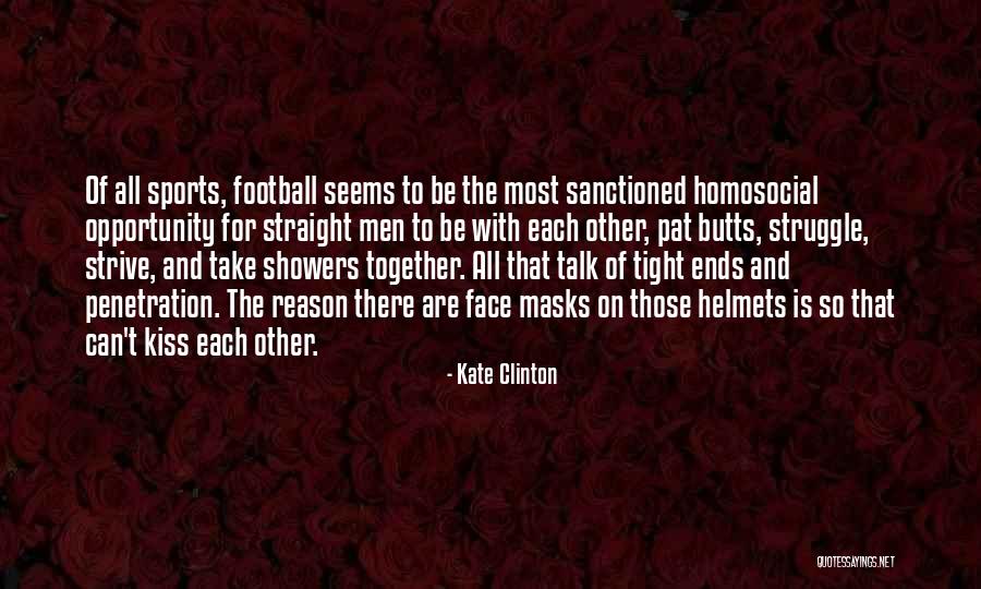 Straight Talk Quotes By Kate Clinton