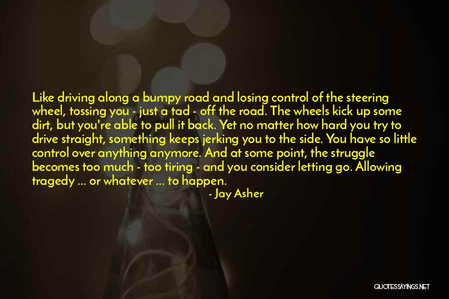 Straight To The Point Quotes By Jay Asher