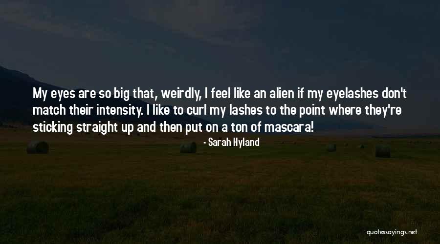 Straight To The Point Quotes By Sarah Hyland