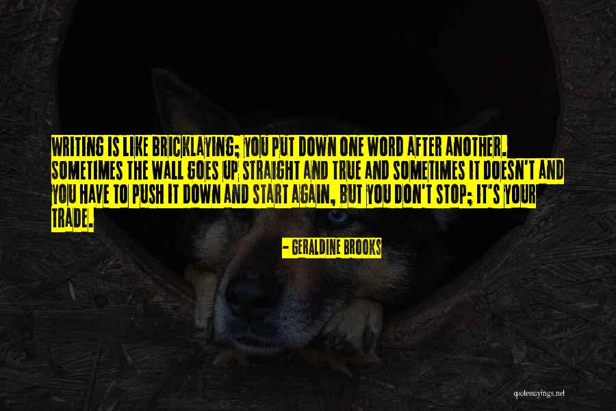 Straight Up And Down Quotes By Geraldine Brooks Straight Up And Down Quotes By Geraldine Brooks