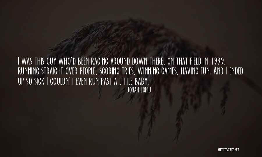Straight Up And Down Quotes By Jonah Lomu Straight Up And Down Quotes By Jonah Lomu