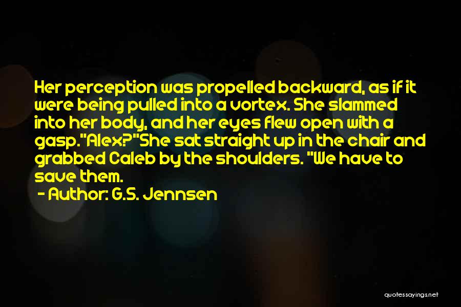 Straight Up G Quotes By G.S. Jennsen