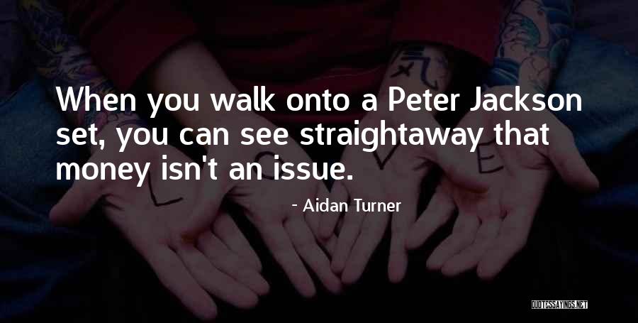 Straightaway Quotes By Aidan Turner Straightaway Quotes By Aidan Turner