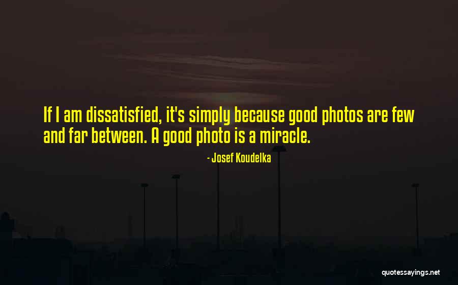 Straighten Crown Quotes By Josef Koudelka Straighten Crown Quotes By Josef Koudelka