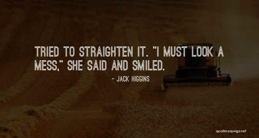 Straighten Quotes By Jack Higgins